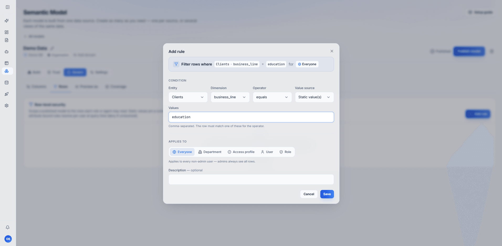 A dialog building a row-level rule: filter rows where the business line equals education, applied to everyone.